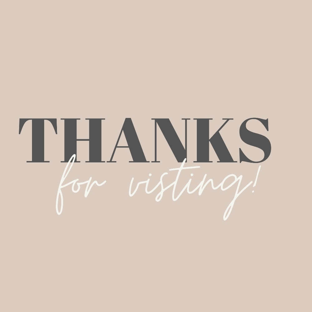 Thanks For Visiting!
